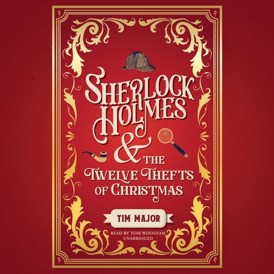 Sherlock Holmes and the Twelve Thefts of Christmas (New Adventures of Sherlock Holmes #3) Cover Image