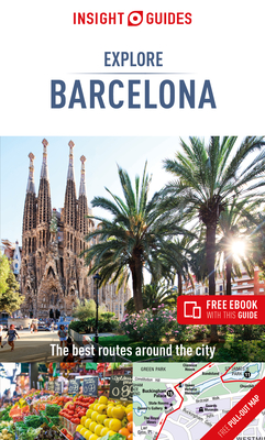 Insight Guides Explore Barcelona (Travel Guide with Free Ebook) (Insight Explore Guides) By Insight Guides Cover Image