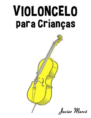 Violoncelo Para Crian By Marc Cover Image