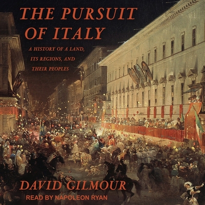 The Pursuit of Italy: A History of a Land, Its Regions, and Their Peoples Cover Image