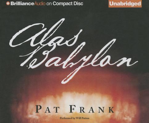 Alas, Babylon By Pat Frank, Will Patton (Read by) Cover Image