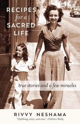 Recipes for a Sacred Life: True Stories and a Few Miracles Cover Image