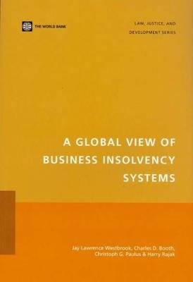 A Global View of Business Insolvency Systems (Law, Justice, and Development Series) Cover Image