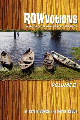 ROWvotions Volume II The devotional book of Rivers of the World