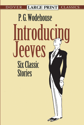 Introducing Jeeves: Six Classic Stories (Dover Large Print Classics) cover