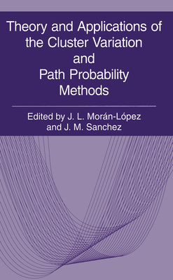 Theory and Applications of the Cluster Variation and Path Probability Methods (Aging) Cover Image