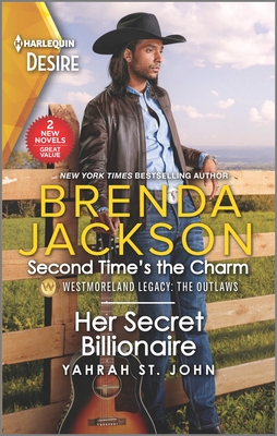 Second Time's the Charm & Her Secret Billionaire By Brenda Jackson, Yahrah St John Cover Image