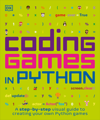 Coding Games in Python (DK Help Your Kids) Cover Image