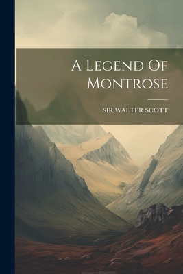 A Legend Of Montrose Cover Image