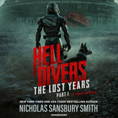 Hell Divers: The Lost Years, Part I: X and Miles