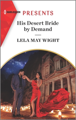 His Desert Bride by Demand By Lela May Wight Cover Image