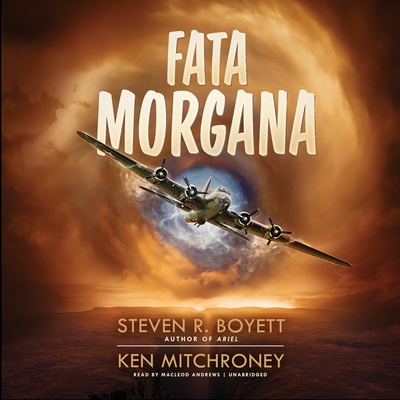 Fata Morgana By Steven R. Boyett, Ken Mitchroney, MacLeod Andrews (Read by) Cover Image