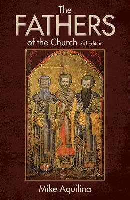 The Fathers of the Church: An Introduction to the First Christian Teachers Cover Image