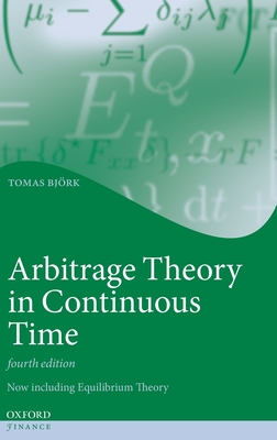 Arbitrage Theory in Continuous Time (Oxford Finance) Cover Image