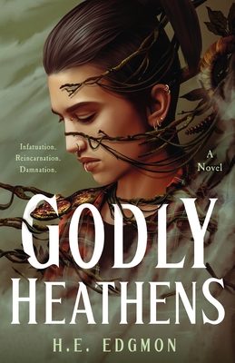 Godly Heathens: A Novel (The Ouroboros #1) cover