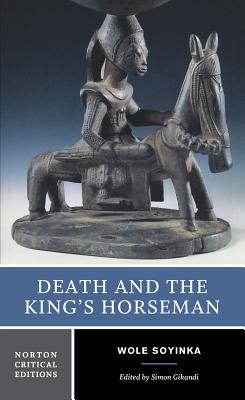 Death and the King's Horseman (Norton Critical Editions)