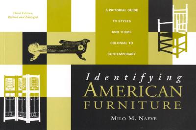 Identifying American Furniture: Third Edition, Revised and Enlarged (American Association for State and Local History Books) Cover Image