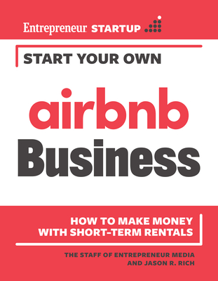 Start Your Own Airbnb Business: How to Make Money with Short-Term Rentals Cover Image