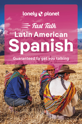 Lonely Planet Fast Talk Latin American Spanish 3 (Phrasebook)