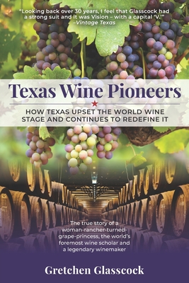 Texas Wine Pioneers: How Texas Upset the World Wine Stage and Continues to Redefine It Inbox Cover Image
