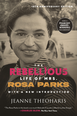 The Rebellious Life of Mrs. Rosa Parks Cover Image