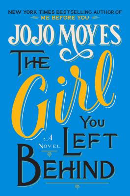 Cover Image for The Girl You Left Behind: A Novel