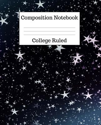 Composition Notebook College Ruled: 100 Pages - 7.5 x 9.25 Inches - Paperback - Stars Design By Mahtava Journals Cover Image