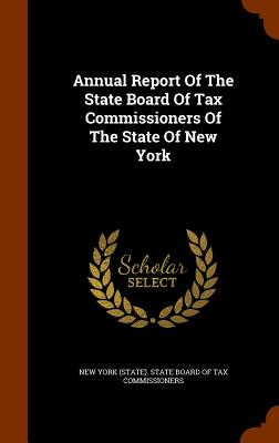 Annual Report of the State Board of Tax Commissioners of the State of New York Cover Image