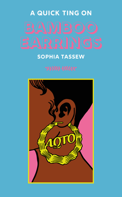 A Quick Ting On: Bamboo Earrings By Sophia Tassew Cover Image