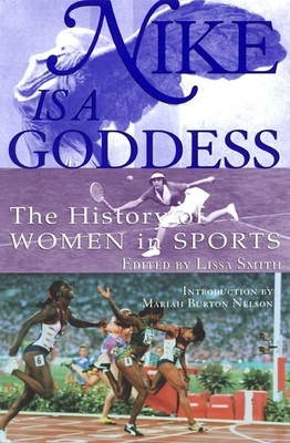 Nike Is a Goddess: The History of Women in Sports Cover Image