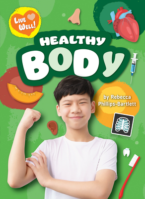 Healthy Body (Live Well!)