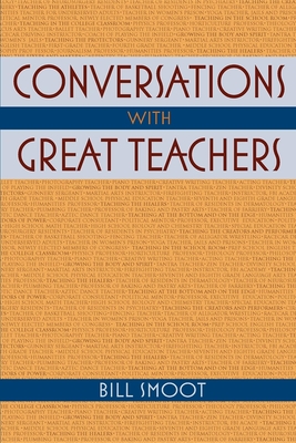 Conversations with Great Teachers By Bill Smoot Cover Image