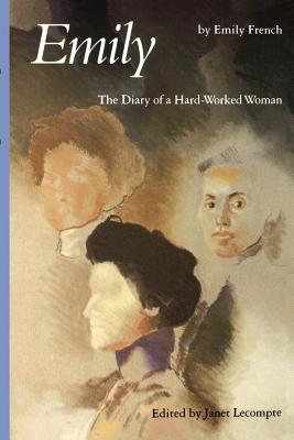 Emily: The Diary of a Hard-Worked Woman (Women in the West) cover