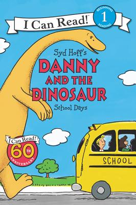 Danny and the Dinosaur: School Days (I Can Read Level 1)