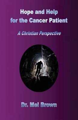 Hope and Help for the Cancer Patient: A Christian Perspective Cover Image