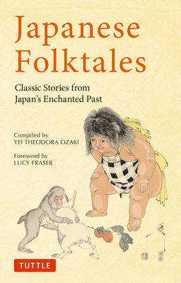 Japanese Folktales: Classic Stories from Japan's Enchanted Past (Tuttle Classics) cover