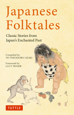 Japanese Folktales: Classic Stories from Japan's Enchanted Past (Tuttle Classics) Cover Image