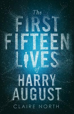 Cover for The First Fifteen Lives of Harry August
