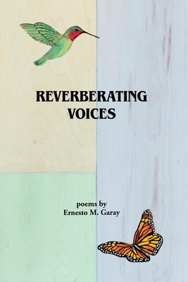 Reverberating Voices By Ernesto Garay Cover Image