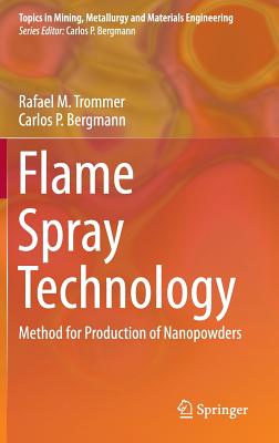 Flame Spray Technology: Method for Production of Nanopowders (Topics in Mining) Cover Image