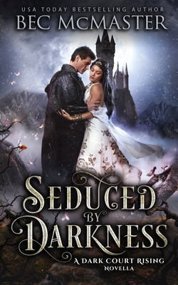 Seduced By Darkness By Bec McMaster Cover Image