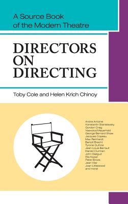 Directors on Directing: A Source Book of the Modern Theatre By Toby Cole, Helen Krich Chinoy Cover Image