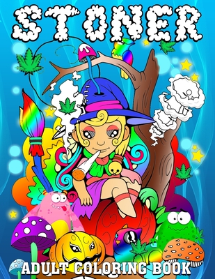 Princess Stoner Coloring Book: Psychedelic Stoner Coloring Book