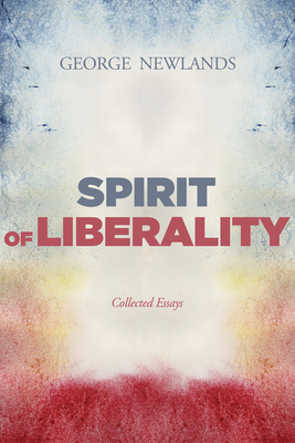 Spirit of Liberality By George Newlands Cover Image