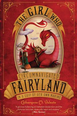Cover for The Girl Who Circumnavigated Fairyland in a Ship of Her Own Making