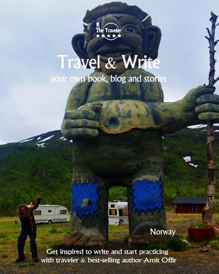 Travel & Write: Your Own Book, Blog and Stories - Norway - Get Inspired to Write and Start Practicing Cover Image