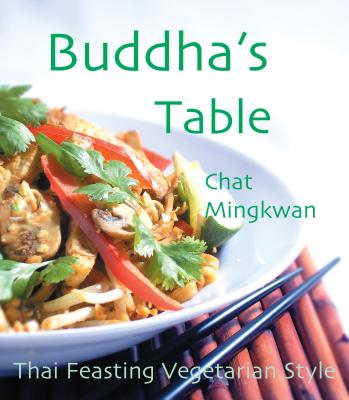 Buddha's Table: Thai Feasting Vegetarian Style Cover Image