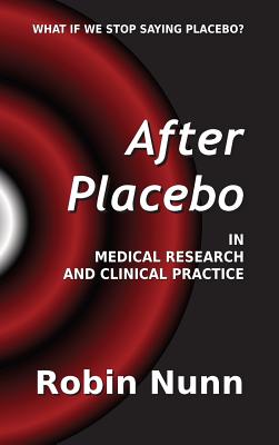 After Placebo: In medical research and clinical practice Cover Image