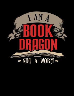 I'm A Book Dragon Not A Worm Funny T-Shirt