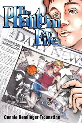 The Phantom Five By Connie Remlinger Trounstine Cover Image